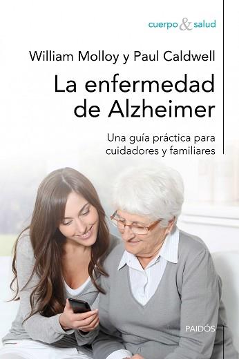 ENFERMEDAD DEL ALZHEIMER, LA (CUERPO Y SALUD) | 9788449325724 | MOLLOY, WILLIAM / CALDWELL, PAUL | Llibreria Aqualata | Comprar libros en catalán y castellano online | Comprar libros Igualada