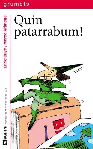 QUIN PATARRABUM (GRUMETS VERMELL 11) | 9788424681111 | BAYE, ENRIC | Llibreria Aqualata | Comprar libros en catalán y castellano online | Comprar libros Igualada