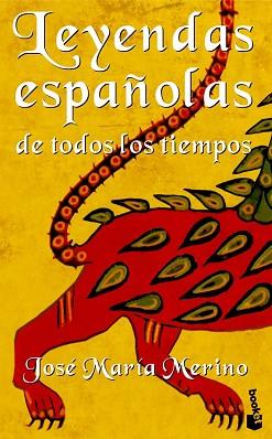 LEYENDAS ESPAÑOLAS DE TODOS LOS TIEMPOS (BOOKET 9023) | 9788484601500 | MERINO, JOSE MARIA | Llibreria Aqualata | Comprar llibres en català i castellà online | Comprar llibres Igualada