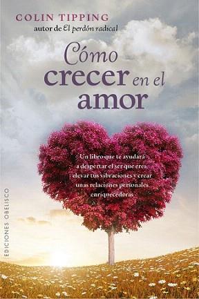 CÓMO CRECER EN EL AMOR | 9788416192441 | TIPPING, COLIN | Llibreria Aqualata | Comprar llibres en català i castellà online | Comprar llibres Igualada