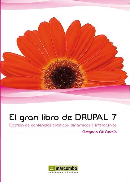 DRUPAL 7, EL GRAN LIBRO DE | 9788426717689 | GIL GARCIA, GREGORIO | Llibreria Aqualata | Comprar llibres en català i castellà online | Comprar llibres Igualada