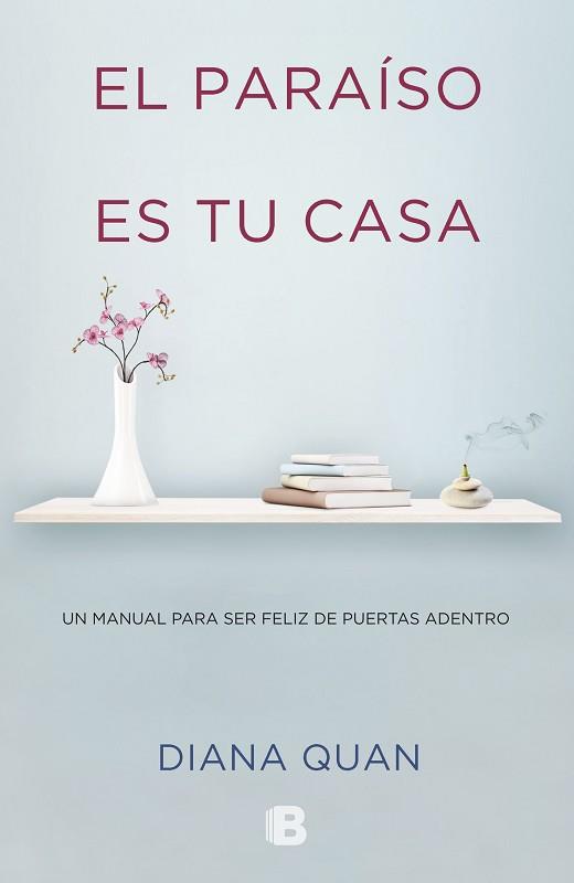 PARAÍSO ES TU CASA, EL | 9788466652919 | QUAN, DIANA | Llibreria Aqualata | Comprar llibres en català i castellà online | Comprar llibres Igualada