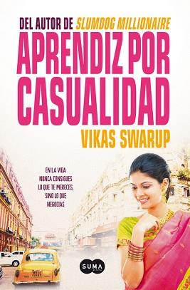 APRENDIZ POR CASUALIDAD | 9788483652053 | SWARUP, VIKAS | Llibreria Aqualata | Comprar llibres en català i castellà online | Comprar llibres Igualada