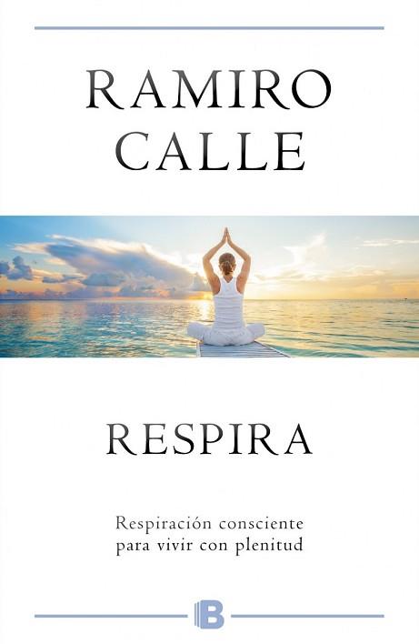 RESPIRA | 9788466659819 | CALLE, RAMIRO | Llibreria Aqualata | Comprar libros en catalán y castellano online | Comprar libros Igualada