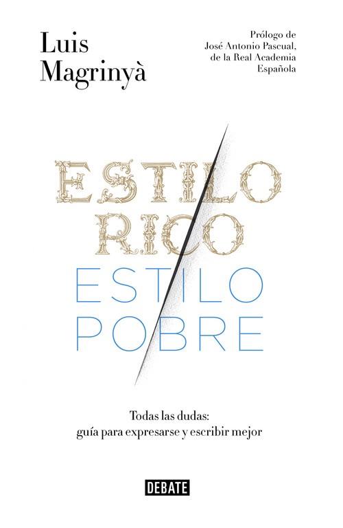 ESTILO RICO, ESTILO POBRE | 9788499925066 | MAGRINYA, LUIS | Llibreria Aqualata | Comprar llibres en català i castellà online | Comprar llibres Igualada