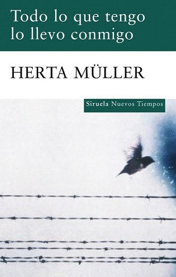 TODO LO QUE TENGO LO LLEVO CONMIGO (NUEVOS TIEMPOS 172) | 9788498414004 | MULLER, HERTA | Llibreria Aqualata | Comprar libros en catalán y castellano online | Comprar libros Igualada