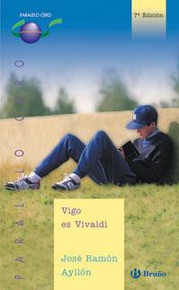 VIGO ES VIVALDI (PARALELO CERO 31) | 9788421639610 | AYLLON, JOSE RAMON | Llibreria Aqualata | Comprar llibres en català i castellà online | Comprar llibres Igualada