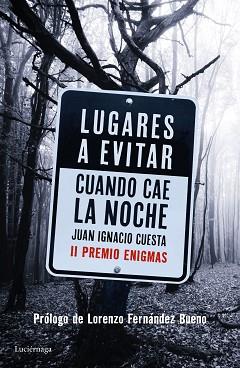 LUGARES A EVITAR CUANDO CAE LA NOCHE | 9788416694402 | CUESTA MILLÁN, JUAN IGNACIO  | Llibreria Aqualata | Comprar llibres en català i castellà online | Comprar llibres Igualada