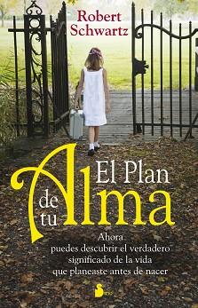 PLAN DE TU ALMA, EL | 9788478087525 | SCHWARTZ, ROBERT | Llibreria Aqualata | Comprar libros en catalán y castellano online | Comprar libros Igualada