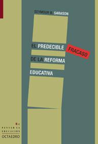 PREDECIBLE FRACASO DE LA REFORMA EDUCATIVA, EL | 9788480636292 | SARASON, SEYMOUR B. | Llibreria Aqualata | Comprar libros en catalán y castellano online | Comprar libros Igualada