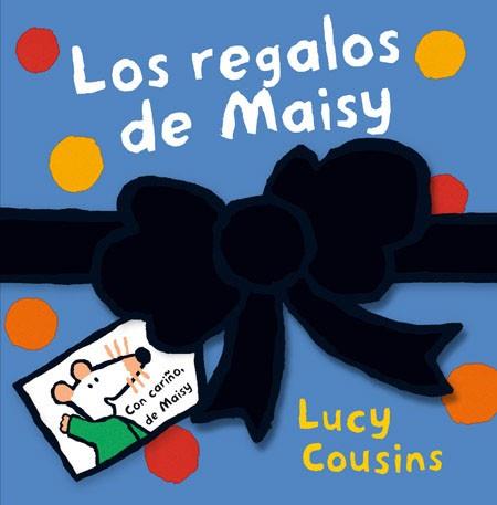 REGALOS DE MAISY, LOS | 9788484882190 | COUSINS, LUCY | Llibreria Aqualata | Comprar llibres en català i castellà online | Comprar llibres Igualada