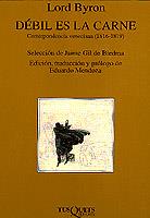 DEBIL ES LA CARNE (MARGINALES 174) | 9788483106181 | BYRON, LORD | Llibreria Aqualata | Comprar llibres en català i castellà online | Comprar llibres Igualada