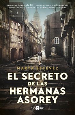 SECRETO DE LAS HERMANAS ASOREY, EL | 9788401030871 | ESTÉVEZ, MARTA | Llibreria Aqualata | Comprar llibres en català i castellà online | Comprar llibres Igualada