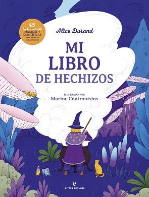 MI LIBRO DE HECHIZOS | 9788419158826 | DURAND, ALICE | Llibreria Aqualata | Comprar llibres en català i castellà online | Comprar llibres Igualada