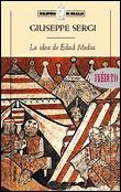 IDEA DE EDAD MEDIA, LA (BIB. DE BOLSILLO 59) | 9788484321583 | SERGI, GIUSEPPE | Llibreria Aqualata | Comprar libros en catalán y castellano online | Comprar libros Igualada