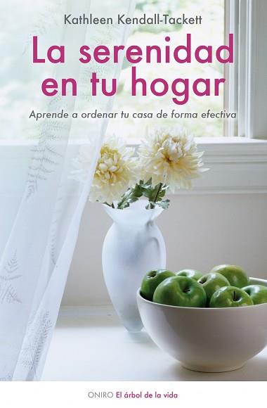 SERENIDAD DE TU HOGAR, LA | 9788497544436 | KENDALL-TACKETT, KATHLEEN | Llibreria Aqualata | Comprar libros en catalán y castellano online | Comprar libros Igualada