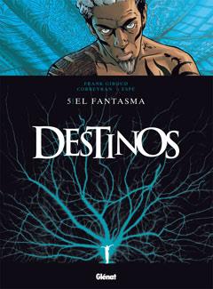 DESTINOS 5. EL FANTASMA | 9788499471204 | GIROUD, FRANK / CORBEYRAN / ESPE | Llibreria Aqualata | Comprar libros en catalán y castellano online | Comprar libros Igualada