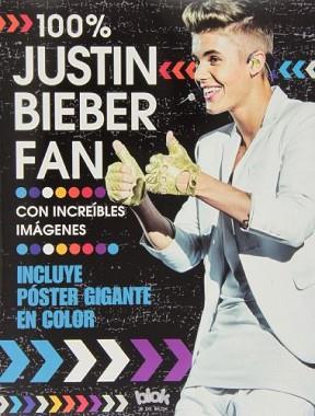 100% JUSTIN BIEBER FAN | 9788415579779 | WAINWRIGHT, JEN | Llibreria Aqualata | Comprar libros en catalán y castellano online | Comprar libros Igualada