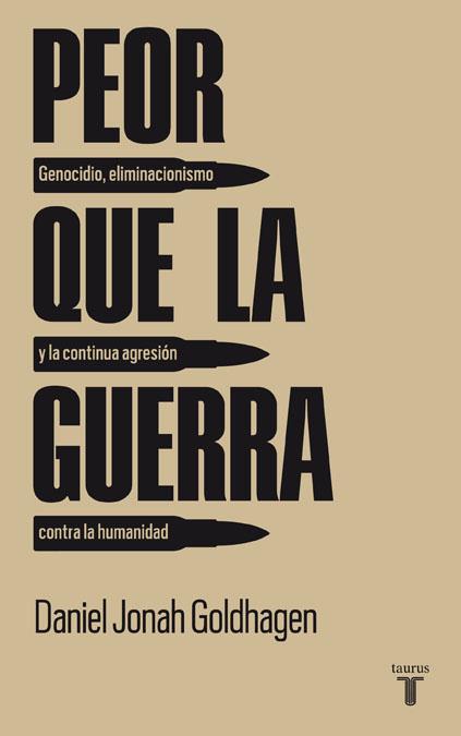 PEOR QUE LA GUERRA | 9788430607785 | JONAH GOLDHAGEN, DANIEL | Llibreria Aqualata | Comprar llibres en català i castellà online | Comprar llibres Igualada