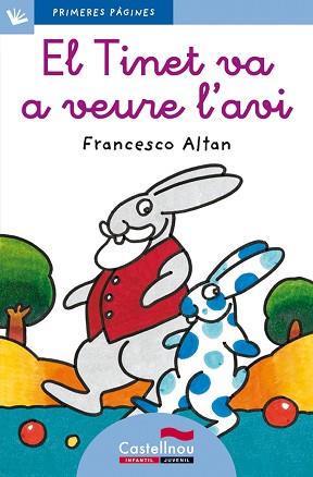 TINET VA A VEURE L'AVI (PRIMERES PARAULES 15 BLAU) LLIGADA | 9788489625150 | ALTAN, FRANCESCO | Llibreria Aqualata | Comprar llibres en català i castellà online | Comprar llibres Igualada