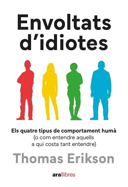 ENVOLTATS D'IDIOTES | 9788411731003 | ERIKSON, THOMAS | Llibreria Aqualata | Comprar llibres en català i castellà online | Comprar llibres Igualada