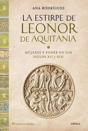 ESTIRPE DE LEONOR DE AQUITANIA, LA | 9788498927047 | RODRÍGUEZ LÓPEZ, ANA | Llibreria Aqualata | Comprar libros en catalán y castellano online | Comprar libros Igualada