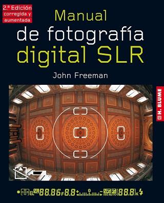 MANUAL DE FOTOGRAFIA DIGITAL SLR | 9788496669734 | FREEMAN, JOHN | Llibreria Aqualata | Comprar llibres en català i castellà online | Comprar llibres Igualada