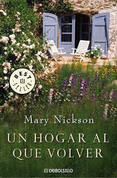 UN HOGAR AL QUE VOLVER (BEST SELLER 662/3) | 9788483464786 | NICKSON, MARY | Llibreria Aqualata | Comprar llibres en català i castellà online | Comprar llibres Igualada