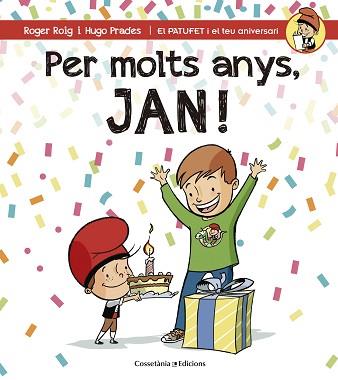 PER MOLTS ANYS, JAN! | 9788490344255 | ROIG, ROGER / PRADES, HUGO | Llibreria Aqualata | Comprar libros en catalán y castellano online | Comprar libros Igualada