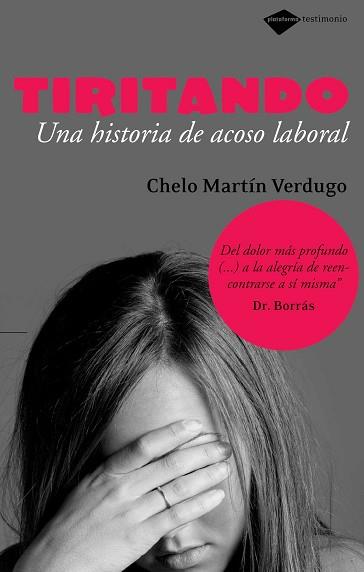 TIRITANDO. UNA HISTORIA DE ACOSO LABORAL | 9788496981263 | MARTIN VERDUGO, CHELO | Llibreria Aqualata | Comprar libros en catalán y castellano online | Comprar libros Igualada