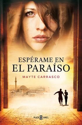 ESPÉRAME EN EL PARAÍSO | 9788401347078 | CARRASCO, MAYTE | Llibreria Aqualata | Comprar libros en catalán y castellano online | Comprar libros Igualada