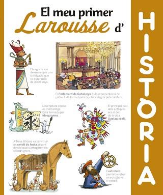 MEU PRIMER LAROUSSE D´HISTÒRIA, EL | 9788416984404 | LAROUSSE EDITORIAL | Llibreria Aqualata | Comprar llibres en català i castellà online | Comprar llibres Igualada