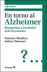 EN TORNO AL ALZHEIMER (CON VIVENCIAS 6) | 9788499211862 | MOULIN, FLORENCE / THEVENET, SOLENE | Llibreria Aqualata | Comprar llibres en català i castellà online | Comprar llibres Igualada