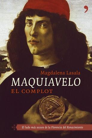 MAQUIAVELO. EL COMPLOT | 9788484604914 | LASALA, MAGDALENA | Llibreria Aqualata | Comprar llibres en català i castellà online | Comprar llibres Igualada