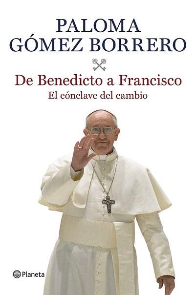 DE BENEDICTO A FRANCISCO | 9788408116639 | GÓMEZ BORRERO, PALOMA | Llibreria Aqualata | Comprar llibres en català i castellà online | Comprar llibres Igualada