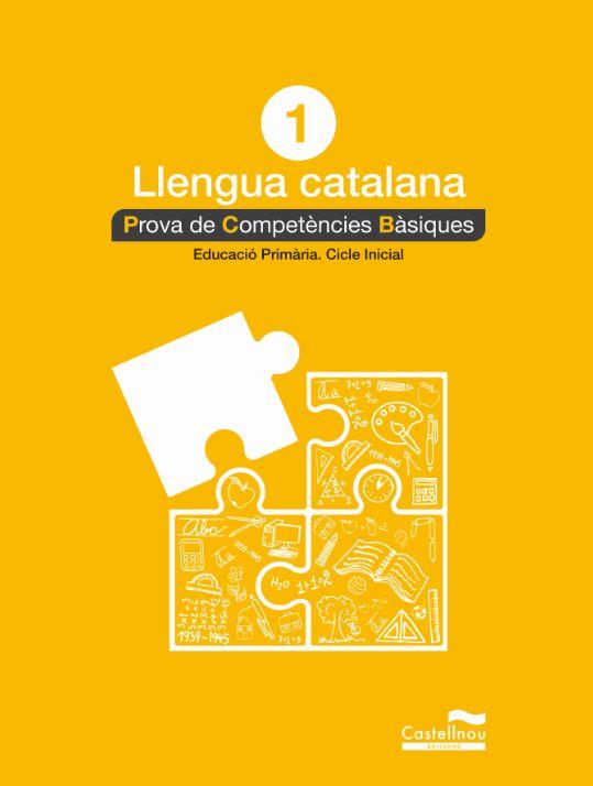 LLENGUA CATALANA 1R. PROVA DE COMPETÈNCIES BÀSIQUES | 9788498049510 | VARIOS AUTORES | Llibreria Aqualata | Comprar llibres en català i castellà online | Comprar llibres Igualada