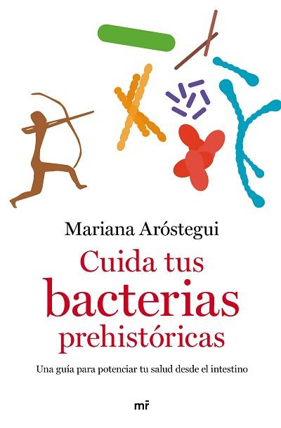 CUIDA TUS BACTERIAS PREHISTÓRICAS | 9788427049109 | ARÓSTEGUI, MARIANA | Llibreria Aqualata | Comprar llibres en català i castellà online | Comprar llibres Igualada