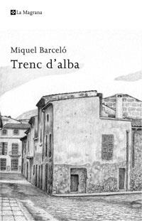 TRENC D'ALBA (ALES ESTESES 261) | 9788498674170 | BARCELO, MIQUEL | Llibreria Aqualata | Comprar llibres en català i castellà online | Comprar llibres Igualada