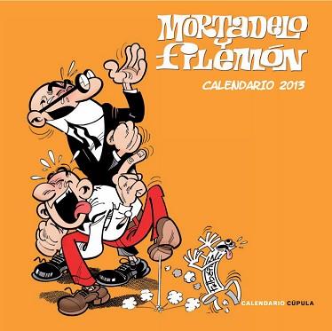 2013 CALENDARIO MORTADELO Y FILEMÓN | 9788448006747 | FRANCISCO IBÁÑEZ | Llibreria Aqualata | Comprar llibres en català i castellà online | Comprar llibres Igualada