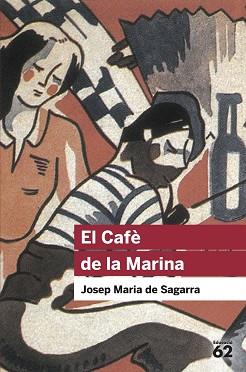 CAFÈ DE LA MARINA, EL (+ RECURS DIGITAL) | 9788415192923 | DE SAGARRA, JOSEP MARIA | Llibreria Aqualata | Comprar libros en catalán y castellano online | Comprar libros Igualada