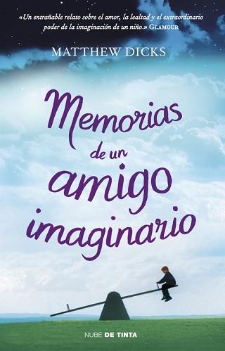 MEMORIAS DE UN AMIGO IMAGINARIO | 9788415594000 | DICKS, MATTHEW | Llibreria Aqualata | Comprar libros en catalán y castellano online | Comprar libros Igualada