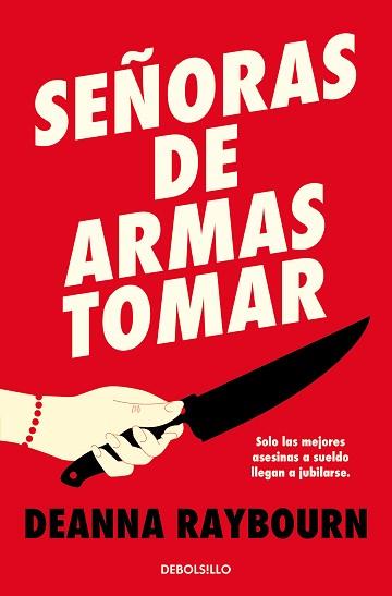 SEÑORAS DE ARMAS TOMAR | 9788466372350 | RAYBOURN, DEANNA | Llibreria Aqualata | Comprar llibres en català i castellà online | Comprar llibres Igualada