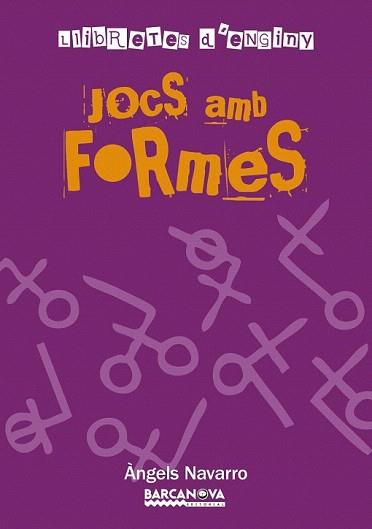 JOCS AMB FORMES. LLIBRETES D'ENGINY | 9788448928230 | NAVARRO, ÀNGELS | Llibreria Aqualata | Comprar llibres en català i castellà online | Comprar llibres Igualada