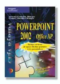 POWERPOINT 2002.OFFICE XP (GUIA RAPIDA) | 9788428328395 | GONZALEZ MANGAS, ANTONIA Y GASPAR | Llibreria Aqualata | Comprar llibres en català i castellà online | Comprar llibres Igualada