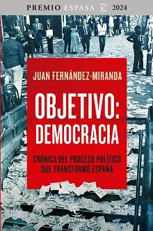 OBJETIVO: DEMOCRACIA | 9788467075021 | FERNÁNDEZ-MIRANDA, JUAN | Llibreria Aqualata | Comprar llibres en català i castellà online | Comprar llibres Igualada