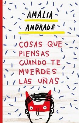 COSAS QUE PIENSAS CUANDO TE MUERDES LAS UÑAS | 9788499987163 | ANDRADE ARANGO, AMALIA | Llibreria Aqualata | Comprar llibres en català i castellà online | Comprar llibres Igualada