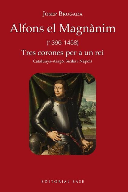 ALFONS EL MAGNÀNIM (1396-1458) | 9788419007759 | BRUGADA I GUTIÉRREZ-RAVÉ, JOSEP | Llibreria Aqualata | Comprar llibres en català i castellà online | Comprar llibres Igualada