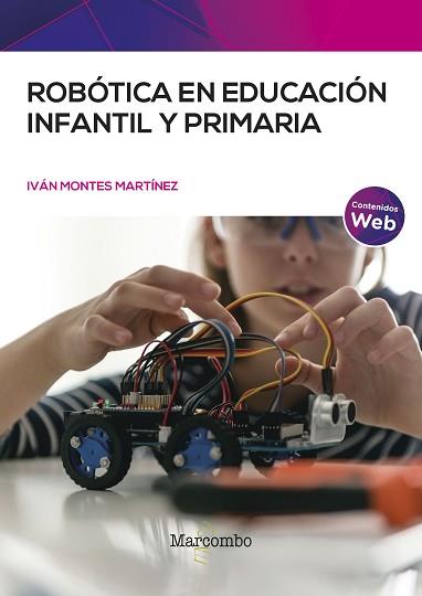 ROBÓTICA EN EDUCACIÓN INFANTIL Y PRIMARIA | 9788426734099 | MONTES MARTINEZ, IVÁN | Llibreria Aqualata | Comprar llibres en català i castellà online | Comprar llibres Igualada