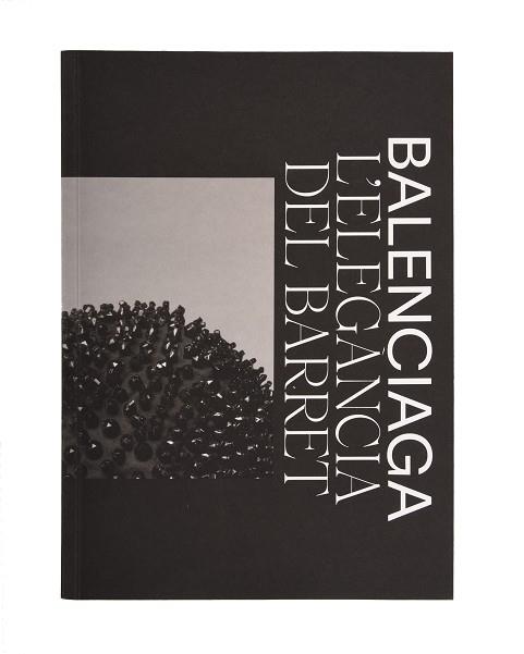 BALENCIAGA. L'ELEGÀNCIA DEL BARRET. | 9788491563228 | VENTOSA MUÑOZ, SILVIA/URIA ZUBIZARRETA, IGOR/TRACY, PHLILIP | Llibreria Aqualata | Comprar libros en catalán y castellano online | Comprar libros Igualada