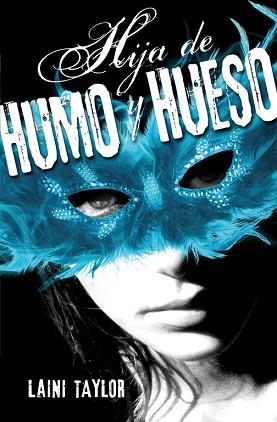 HIJA DE HUMO Y HUESO | 9788420410982 | TAYLOR, LAINI | Llibreria Aqualata | Comprar libros en catalán y castellano online | Comprar libros Igualada